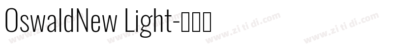 OswaldNew Light字体转换